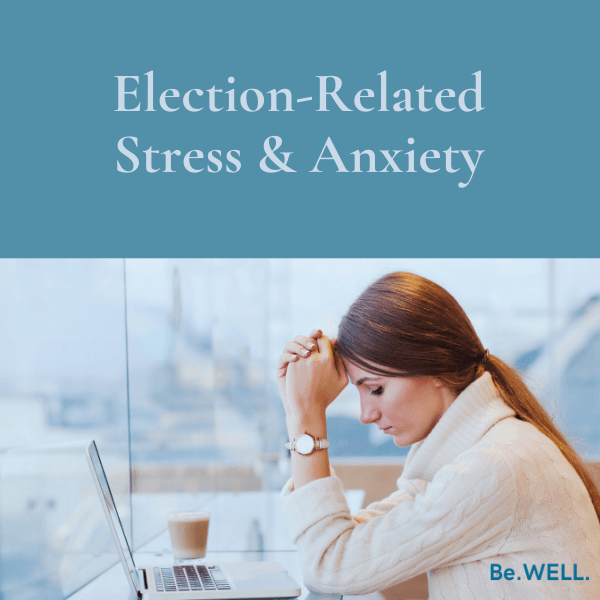 Image of woman dealing with stress due to the presidential election. She is seeking help for her election anxieties from psychotherapists. Image reads "Election related Stress and Anxiety"