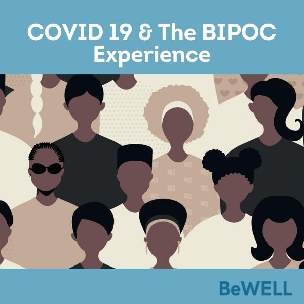 Promo image for our wellness blog about minority communities during the COVID 19 pandemic. Image reads "COVID and the BIPOC Experience"