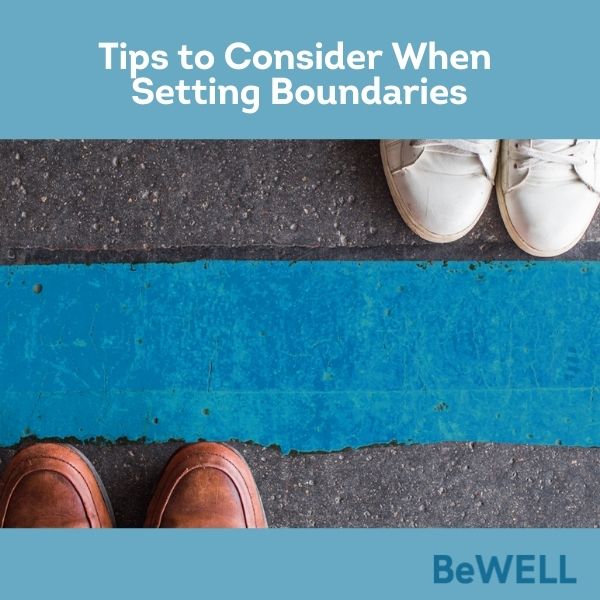 Promo image for our blog about setting healthy boundaries. Image reads "Tips to consider when setting boundaries"