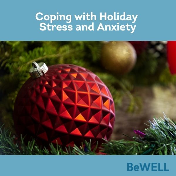 Promo image for our blog about holiday stress. Image reads "Coping with Holiday stress and anxiety"